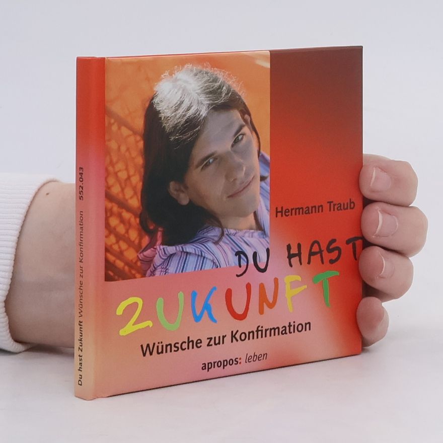 Hermann Traub Du hast Zukunft