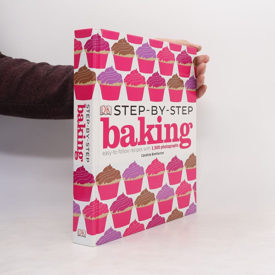 Caroline Bretheron Illustrated Step-By-Step Baking