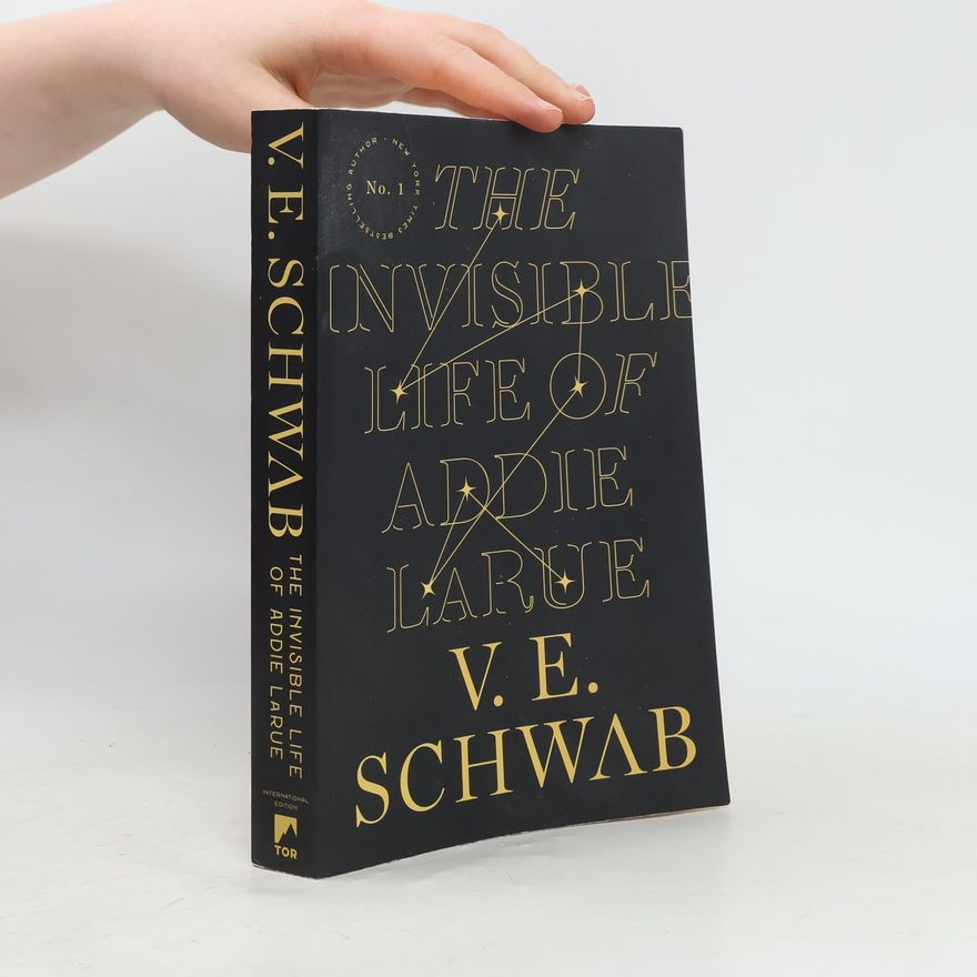 V. E. Schwab The Invisible Life of Addie Larue