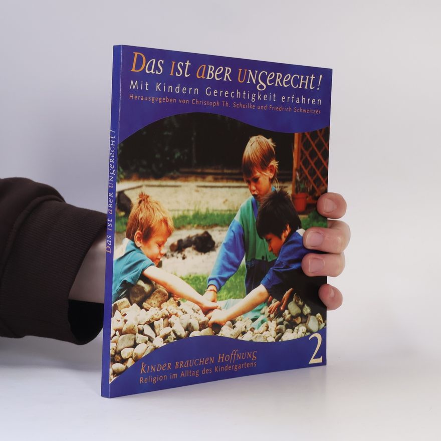 Evangelischer Landesverband - Tageseinrichtungen für Kinder in Württemberg Kinder brauchen Hoffnung - 2: Das ist aber ungerecht!