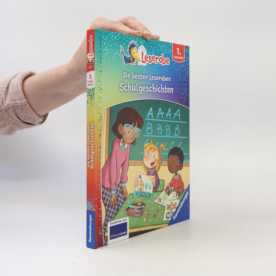 Saskia Hula Die besten Schulgeschichten für Erstleser - Leserabe ab 1. Klasse - Erstlesebuch für Kinder ab 6 Jahren