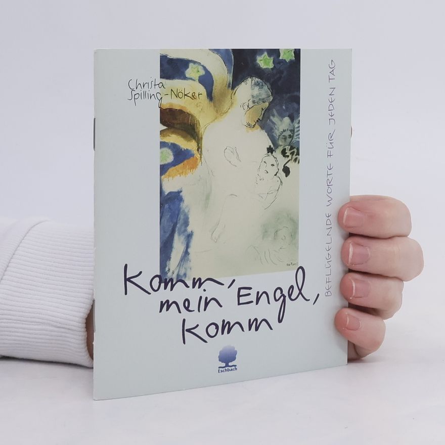 Christa Spilling-Nöker Eschbacher Minis: Komm, mein Engel, komm - Kleinausgabe des gleichnamigen Eschbacher Geschenkheftes