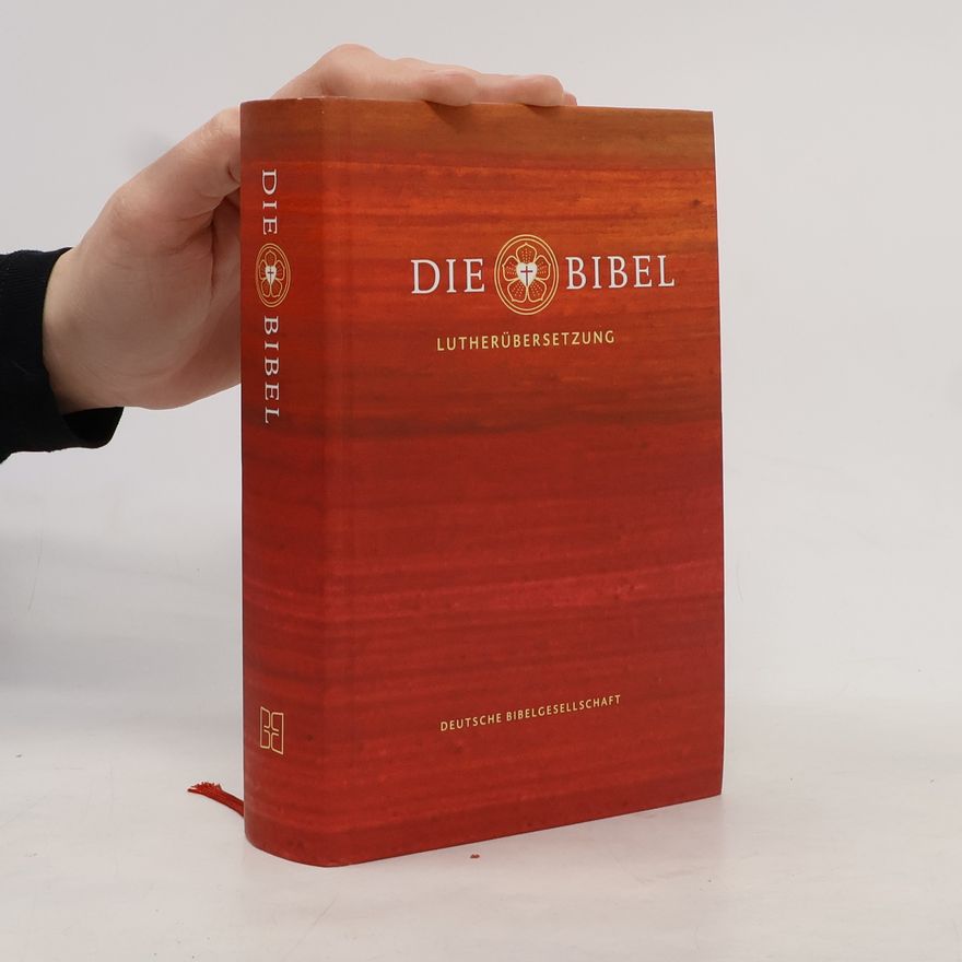 Martin Luther Die Bibel nach Martin Luthers Übersetzung