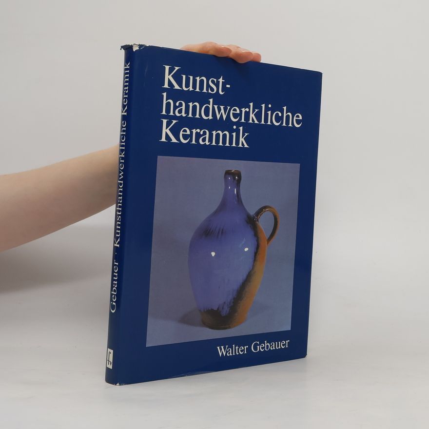 Walter Gebauer Kunsthandwerkliche Keramik