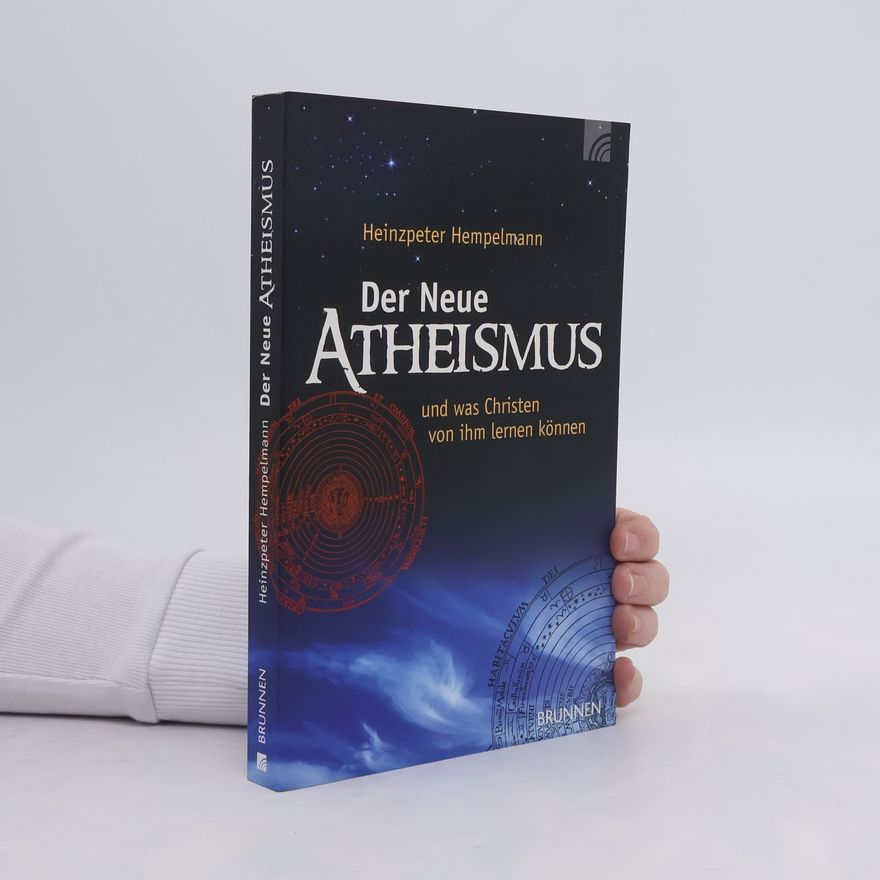 Heinzpeter Hempelmann Der neue Atheismus und was Christen von ihm lernen können