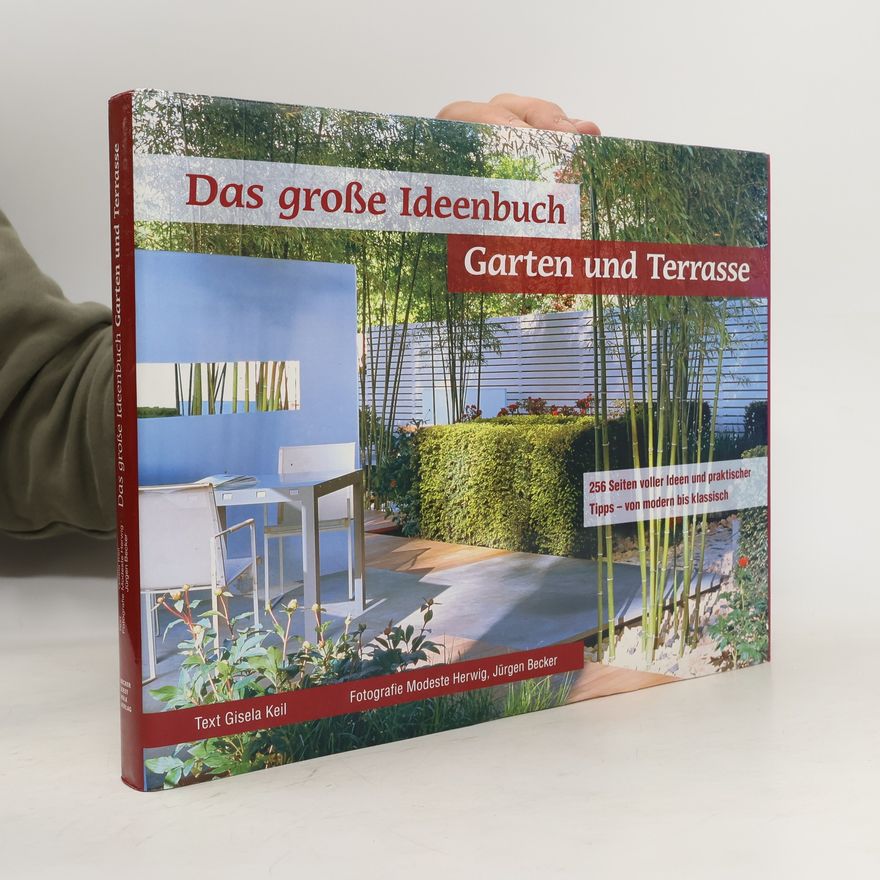 Jürgen Becker Das große Ideenbuch Garten und Terrasse