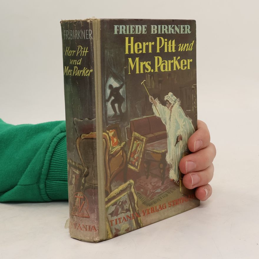 Friede Birkner Herr Pitt und Mrs. Parker