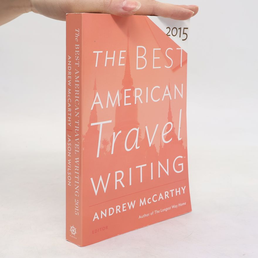 Andrew Carstairs-McCarthy The Best American Travel Writing 2015