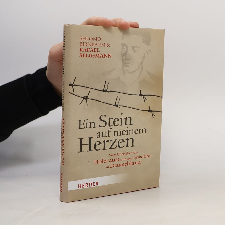 Shlomo Birnbaum Ein Stein auf meinem Herzen