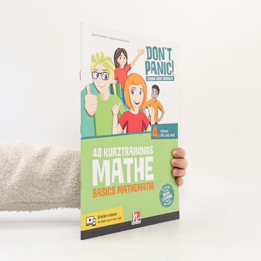 Michael Scharnreitner DON'T PANIC! Lernen leicht gemacht, 40 Kurztrainings Mathe