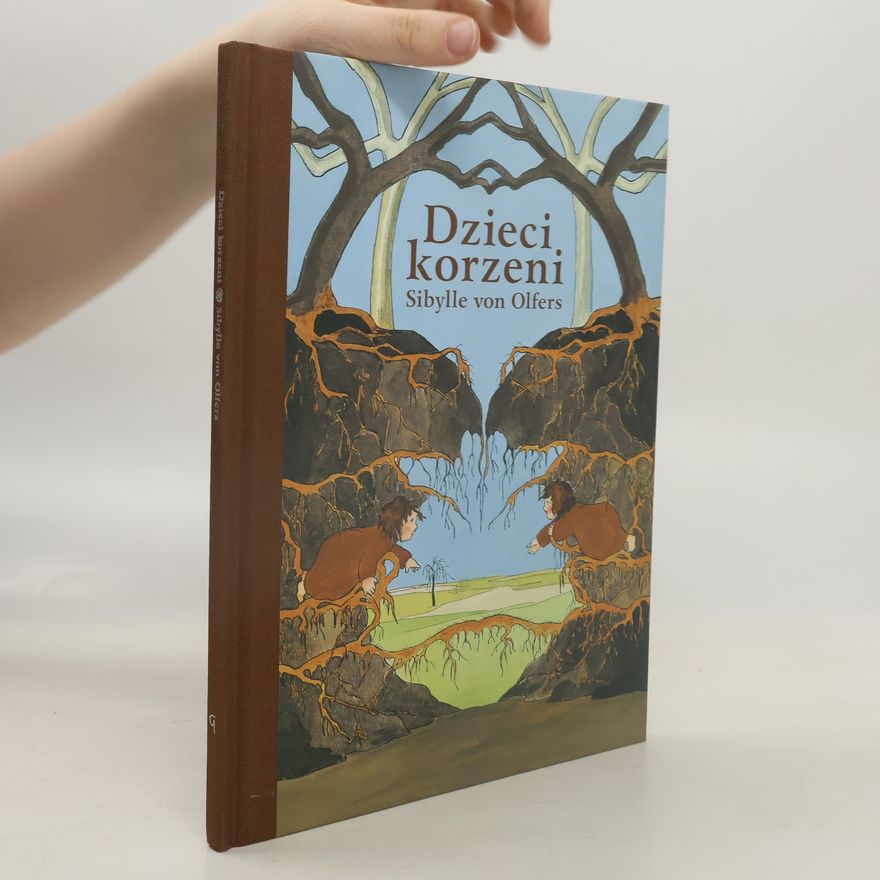 Sibylle von Olfers Dzieci korzeni
