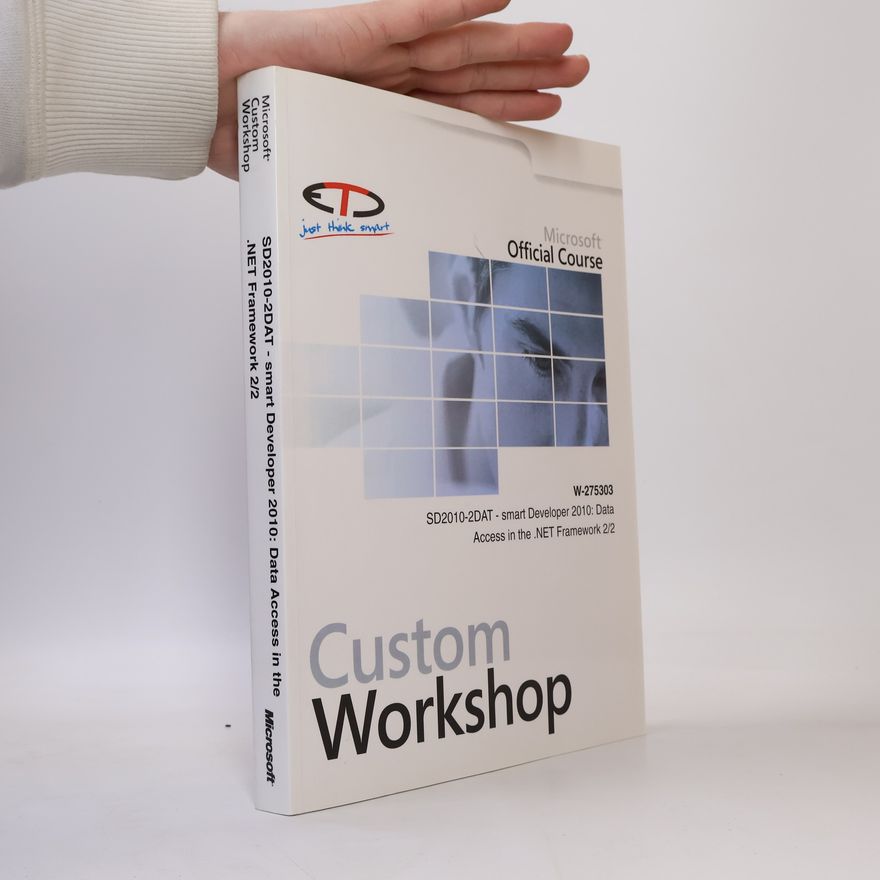 Various authors Microsoft Custom Workshop. Official Course 2/2