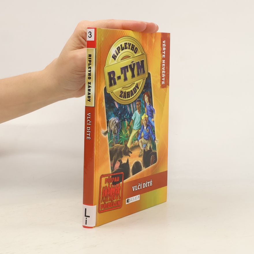 Kolektiv autorů Ripleyho záhady R-TÝM. Vlčí dítě