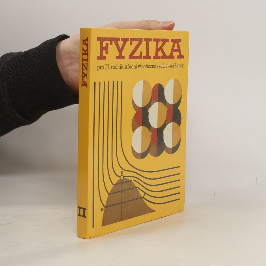 Ján Vanovič Fyzika pro II. ročník střední všeobecně vzdělávací školy (pro 2. a 3. ročník gymnázia)