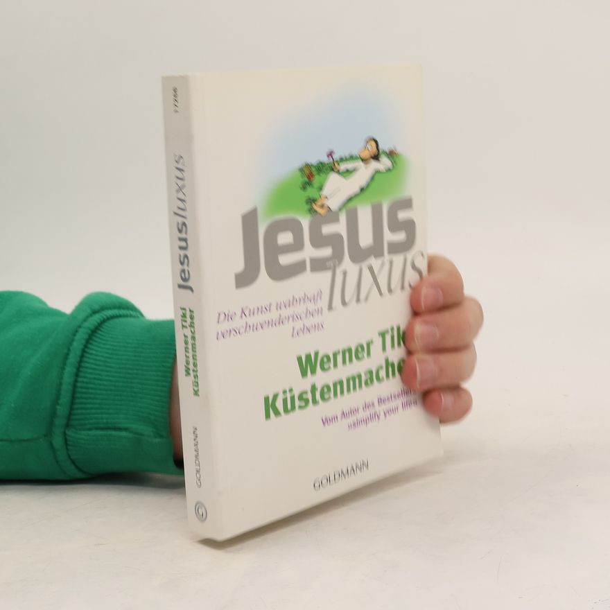 Werner Tiki Küstenmacher JesusLuxus