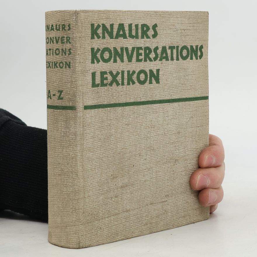 Various authors Knaurs Konversations-Lexikon A-Z