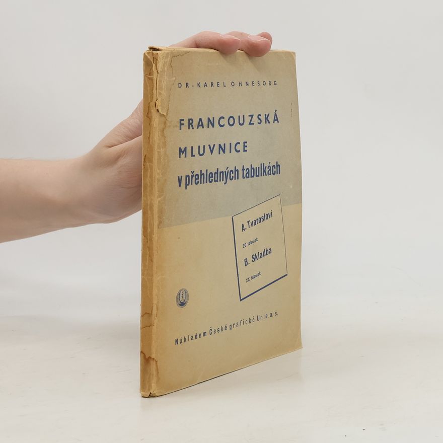 Karel Ohnesorg Francouzská mluvnice v přehledných tabulkách