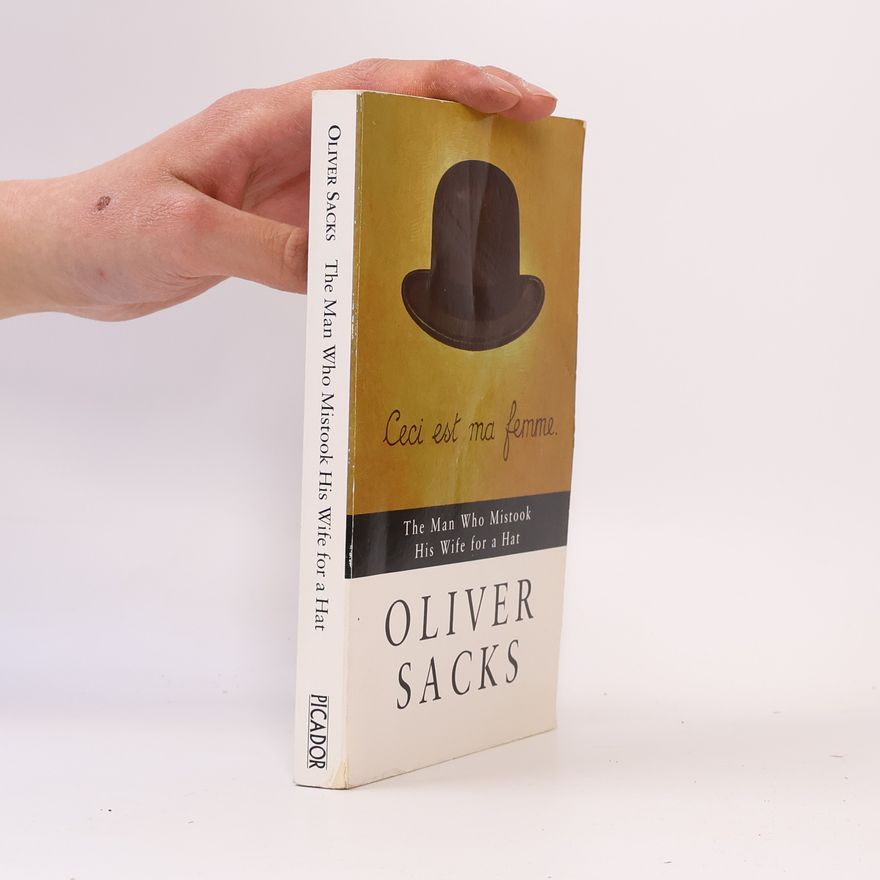 Oliver Sacks The Man Who Mistook His Wife for a Hat