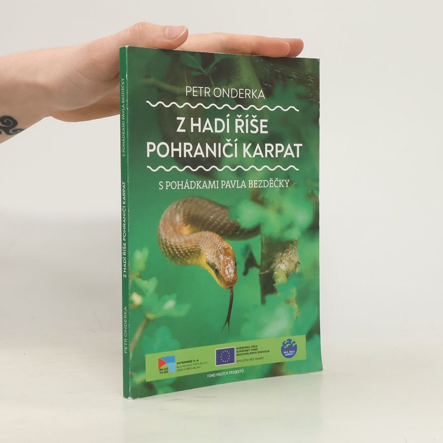 Petr Onderka Z hadí říše pohraničí Karpat