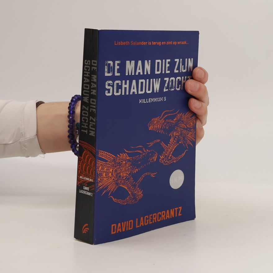 David Lagercrantz Millennium - 5: De man die zijn schaduw zocht