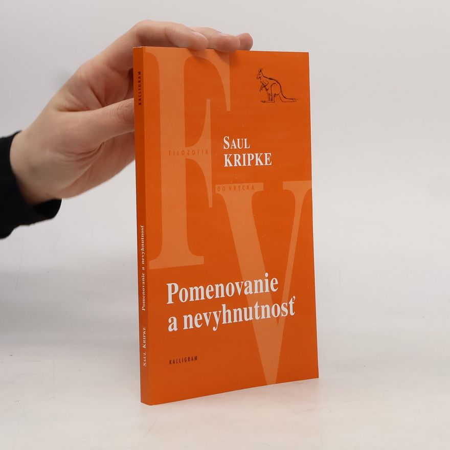 Saul Kripke Pomenovanie a nevyhnutnosť