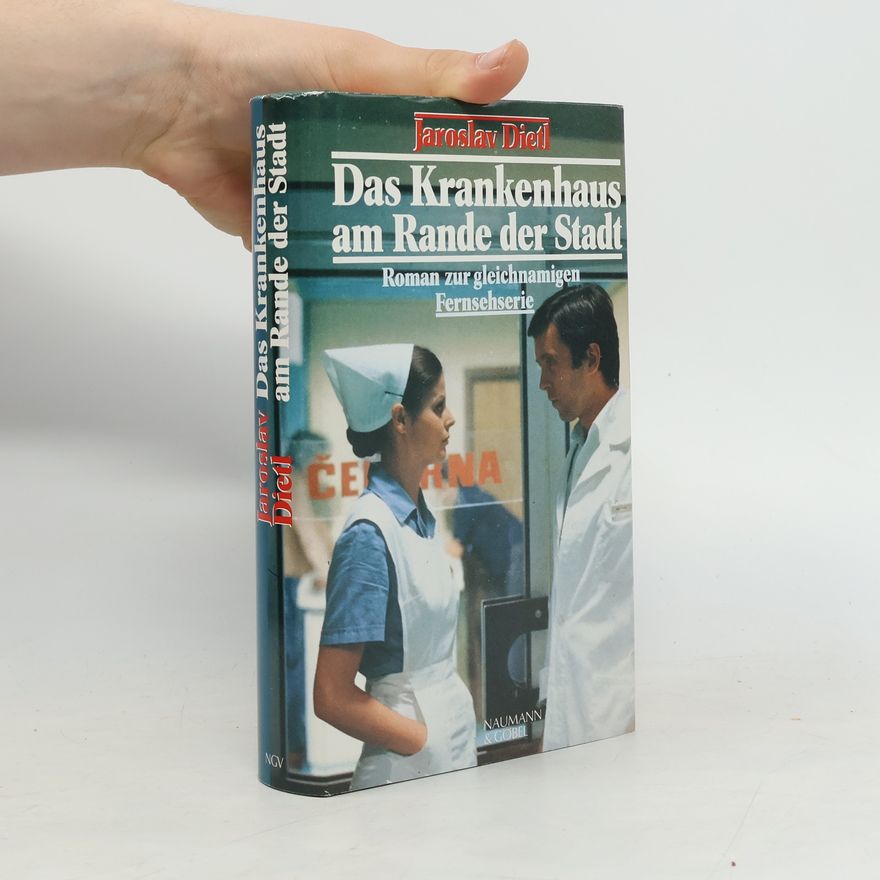 Jaroslav Dietl Das Krankenhaus am Rande der Stadt