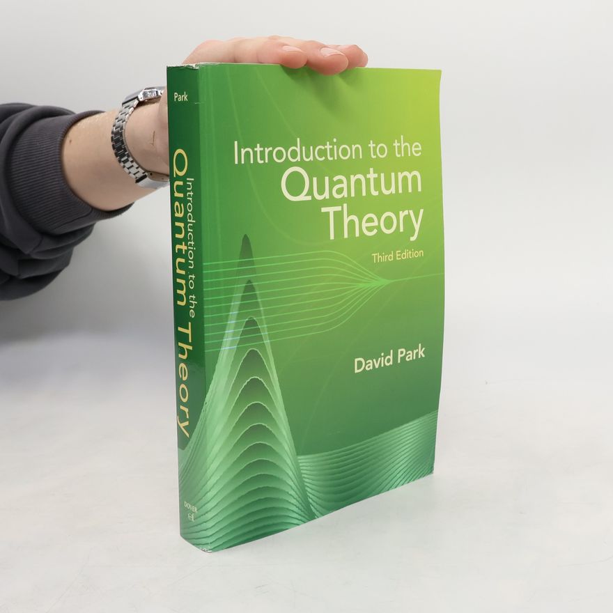 David Allen Park Introduction to the Quantum Theory