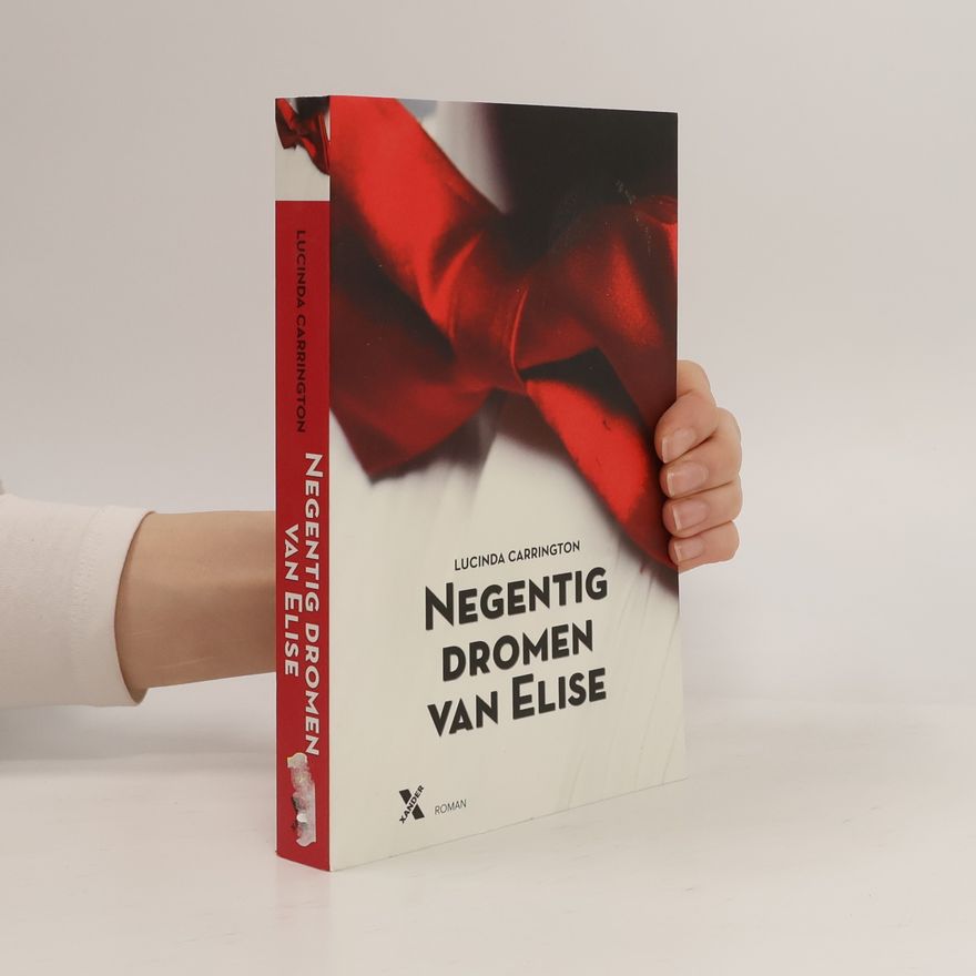 Lucinda Carrington Negentig dromen van Elise / druk 7
