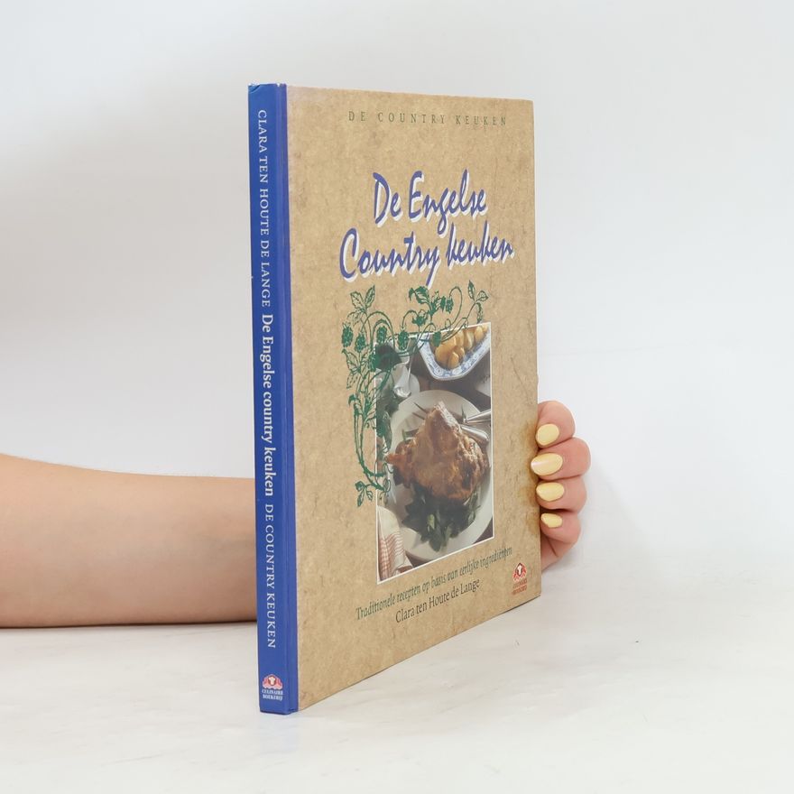 Clara ten Houte de Lange Culinaire boekerij De Engelse country keuken