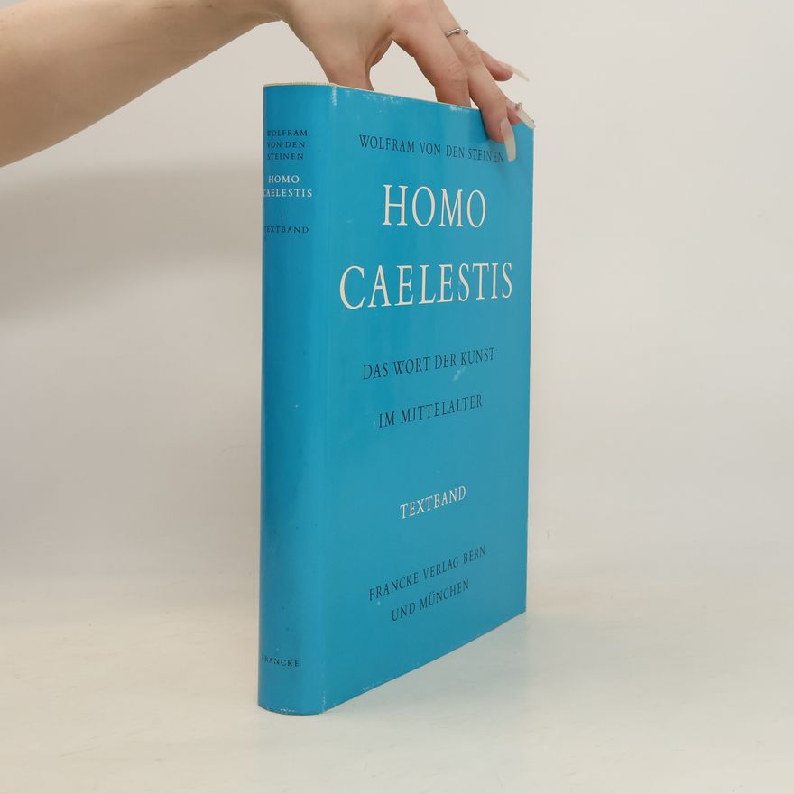 Wolfram von den Steinen Homo Celestis I Textband