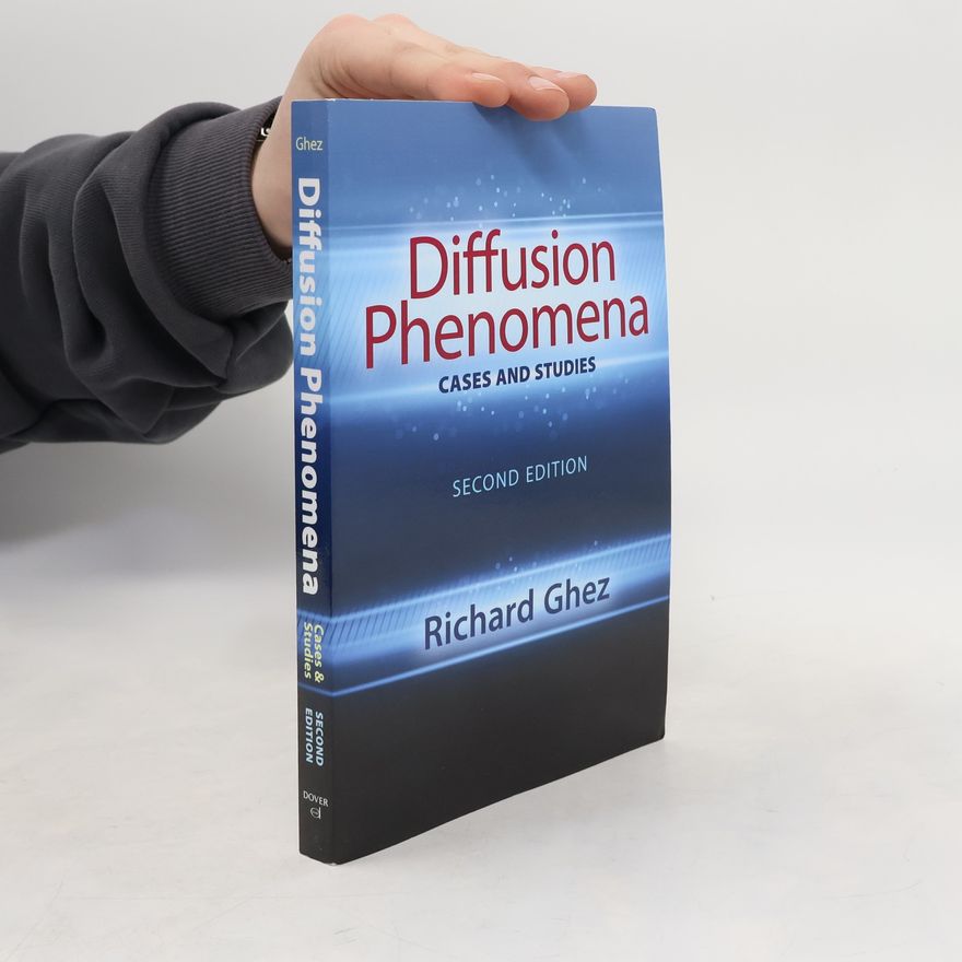 Richard Ghez Diffusion Phenomena: Cases and Studies: Seco - Second Edition