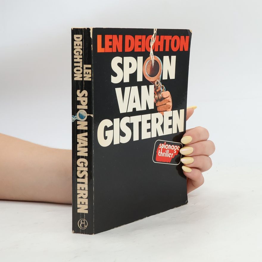 Len Deighton Spion van gisteren