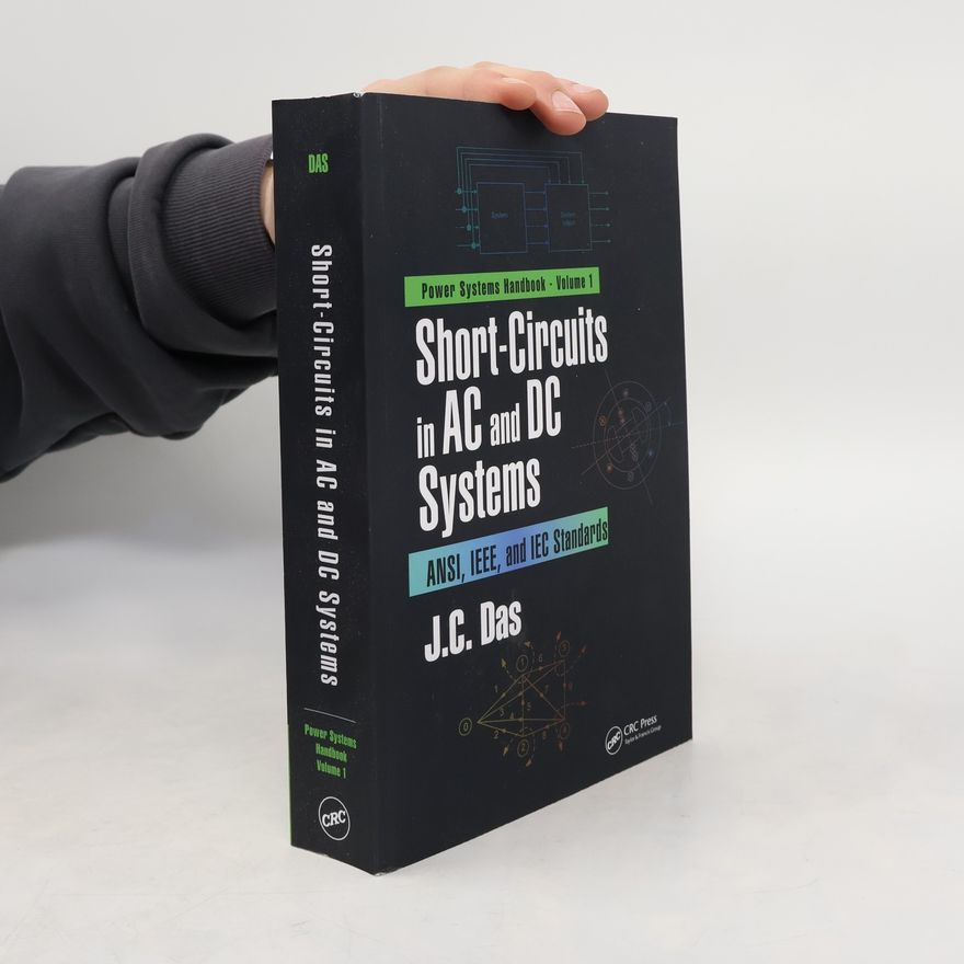 J. C. Das Power Systems Handbook - 1: Short-Circuits in AC and DC Systems