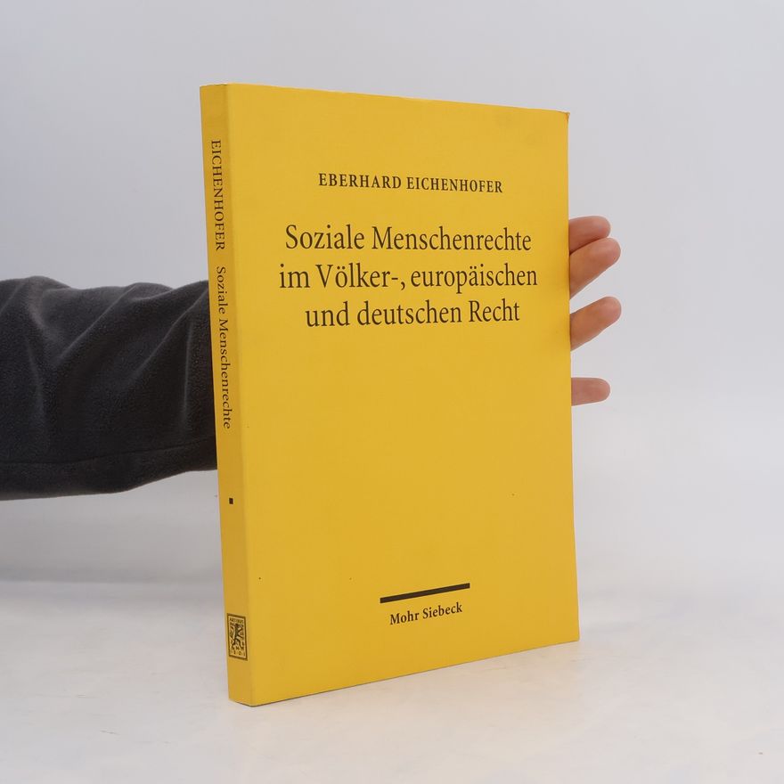 Eberhard Eichenhofer Soziale Menschenrechte im Völker-, europäischen und deutschen Recht