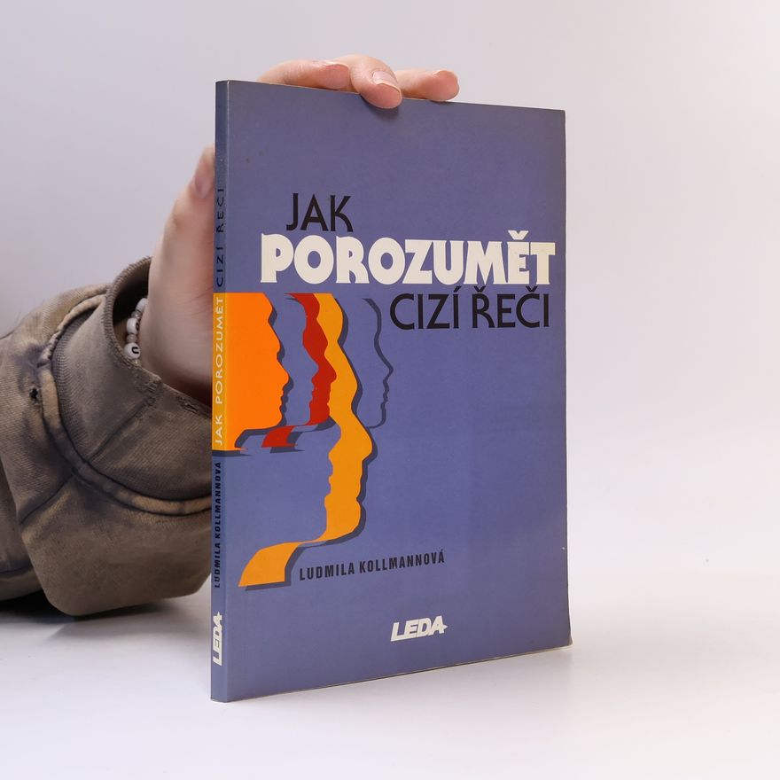 Ludmila Kollmannova Jak porozumět cizí řeči