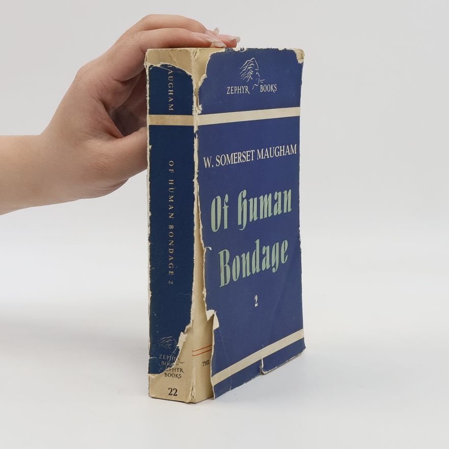 William Somerset Maugham Of Human Bondage