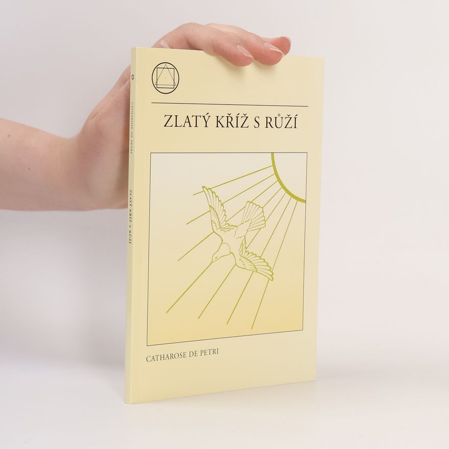 Catharose de Petri Zlatý kříž s růží