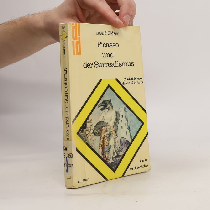 Laszlo Glozer Picasso und der Surrealismus