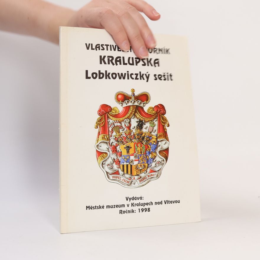 AA.VV. Vlastivědný sborník Kralupska. Lobkowiczký sešit 1998