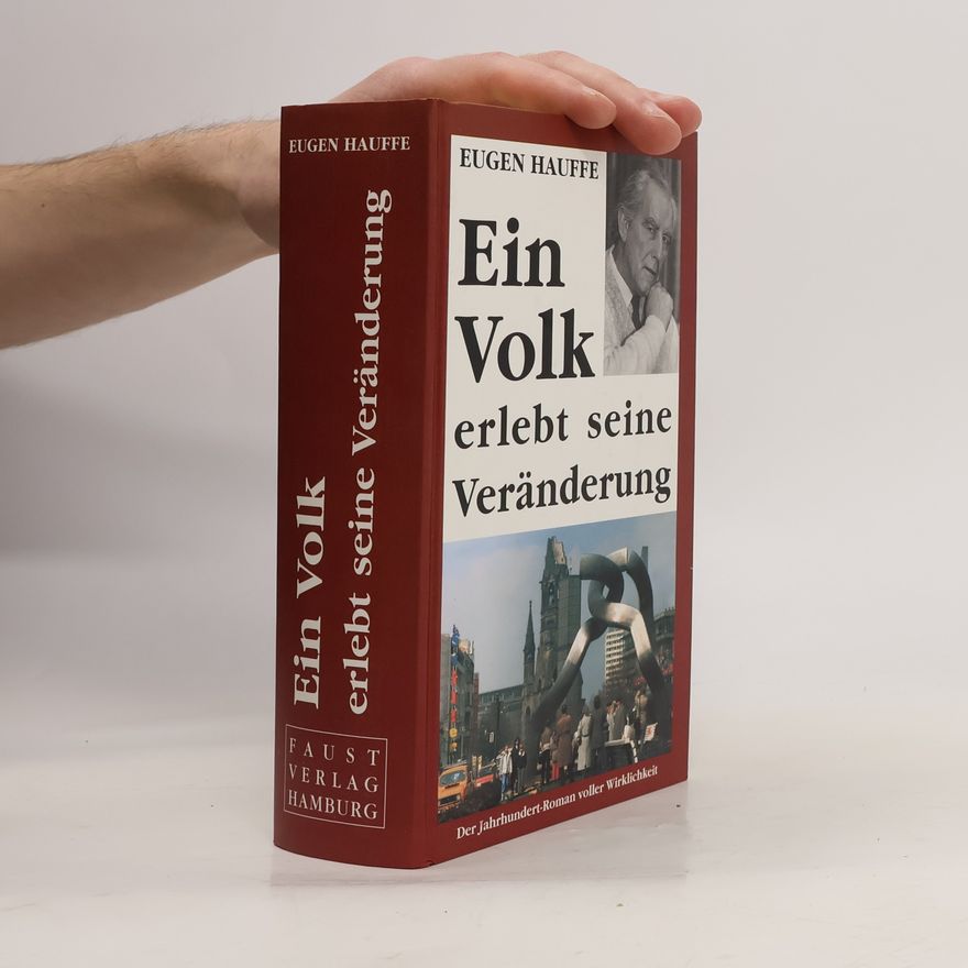 Eugen Hauffe Ein Volk erlebt seine Veränderung