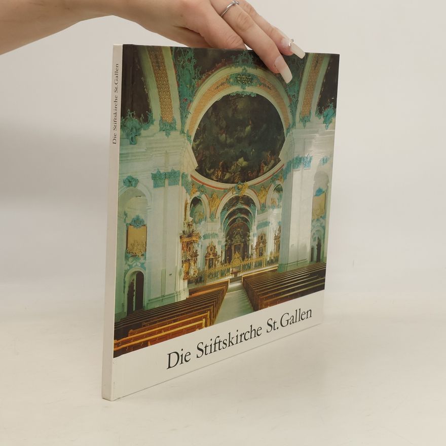 Autorenkollektiv Die Stiftskirche St. Gallen