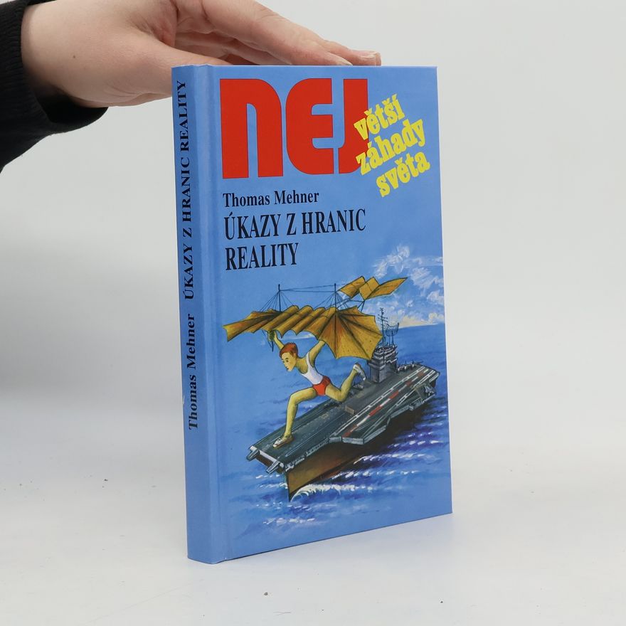 Thomas Mehner Úkazy z hranic reality