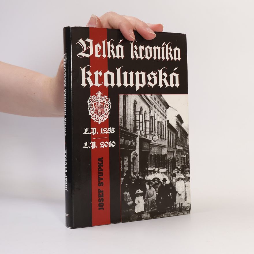 Josef Stupka Velká kronika kralupská