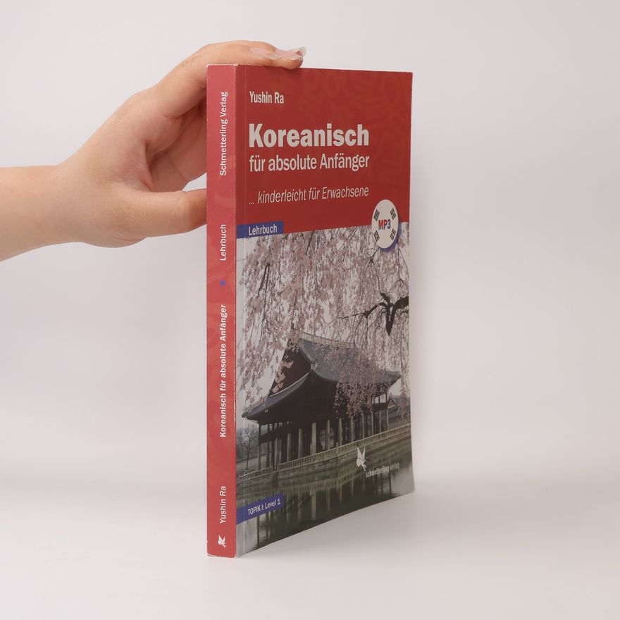 Yushin Ra Koreanisch für absolute Anfänger (Lehrbuch)