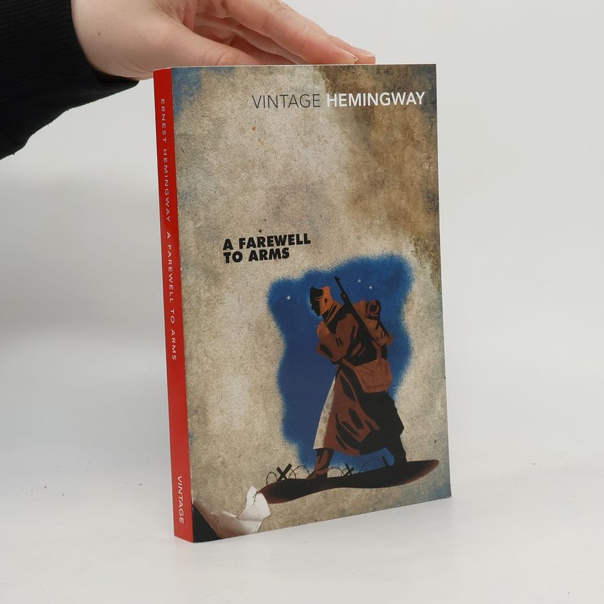 Ernest Hemingway A Farewell to Arms