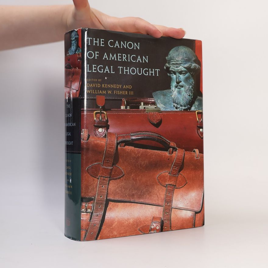 William W. Fisher III. The Canon of American Legal Thought