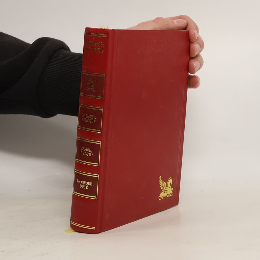 kolektiv Sélection du livre: Cargo pour l'enfer. La Harpe celtique. Espion y es tu? Le Cirque d'été