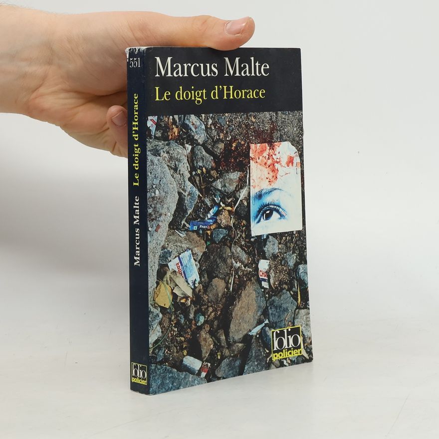 Marcus Malte Le doigt d'Horace