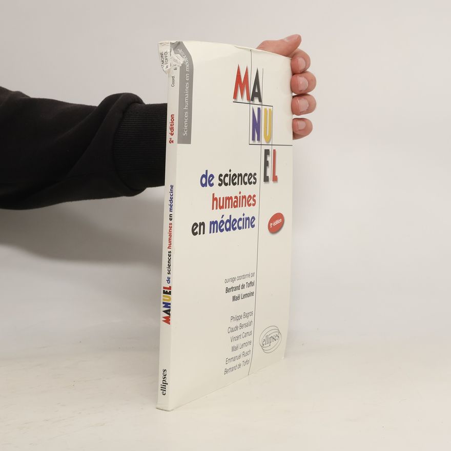 Bertrand de Toffol UE7 - Manuel de sciences humaines en médecine - 2e édition