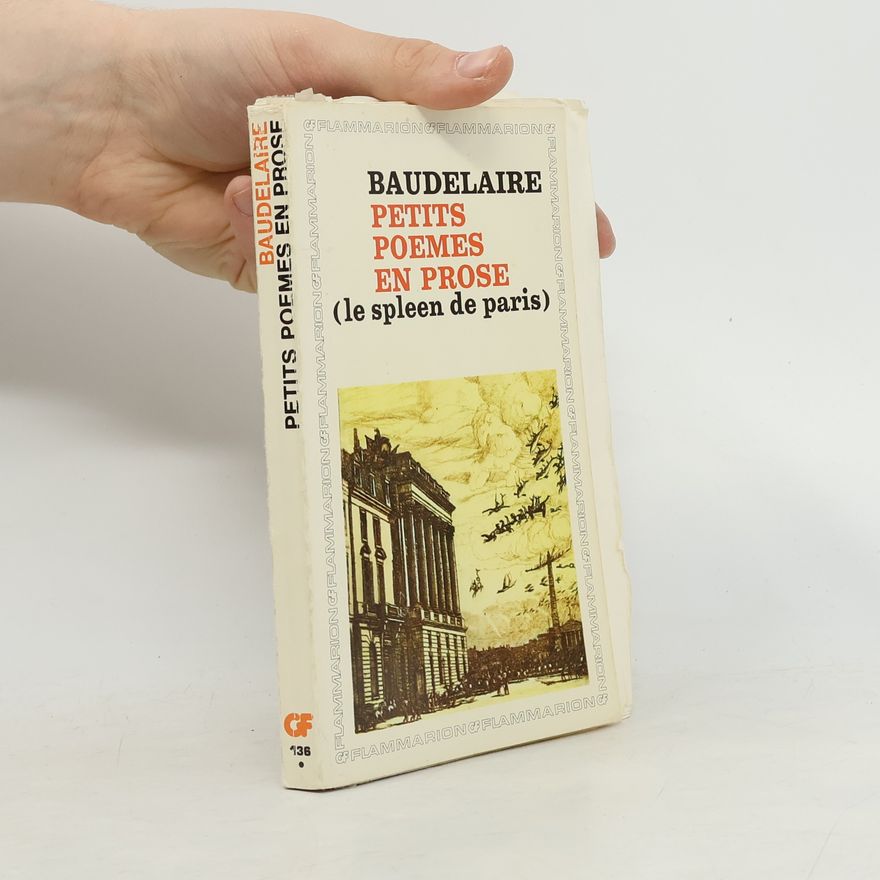 Charles Baudelaire Le Spleen de Paris